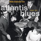 ELSIE-BIANCHI-TRIO-Atlantis-Blues