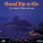 ORCHESTRA-PETE-JACQUES-Round-Trip-To-Rio