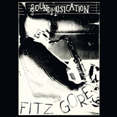 FITZ GORE - Soundmusication