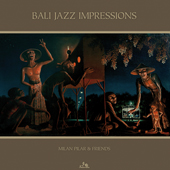 MILAN-PILAR-AND-FRIENDS-Bali-Jazz-Impressions